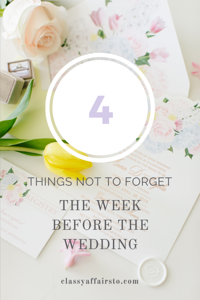 4 things not to forget the week before your wedding